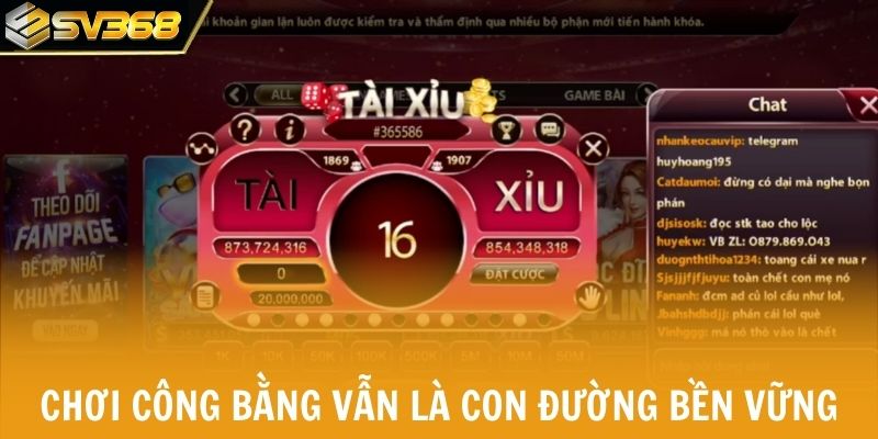 Chơi công bằng vẫn là con đường bền vững nhất