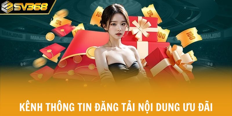 Kênh thông tin đăng tải nội dung ưu đãi