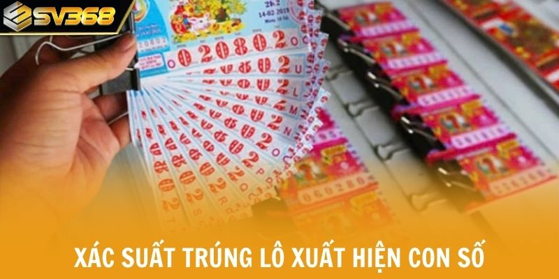 Xác suất trúng lô xuất hiện con số theo từng khu vực